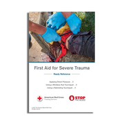 First Aid for Severe Trauma Ready Reference Guide